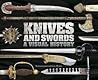 Knives and Swords...