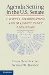 Agenda Setting in the U.S. Senate: Costly Consideration and Majority Party Advantage Agenda Setting in the U.S. Senate: Costly Consideration and Majority Party Advantage
