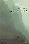 Law as a Moral Idea