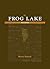 The Frog Lake Reader