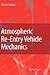 Atmospheric Re-Entry Vehicle Mechanics