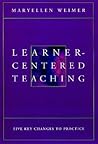 Learner-Centered Teaching: Five Key Changes to Practice
