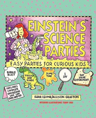 Einstein's Science Parties: Easy Parties for Curious Kids (Paperback)