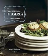 French Country Cookery (Anne Willan’s Look & Cook) The Country Cooking of France by Anne Willan | Goodreads