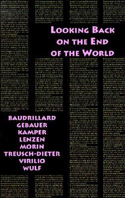 Looking Back on the End of the World (Paperback)