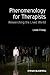 Phenomenology for Therapists by Linda  Finlay