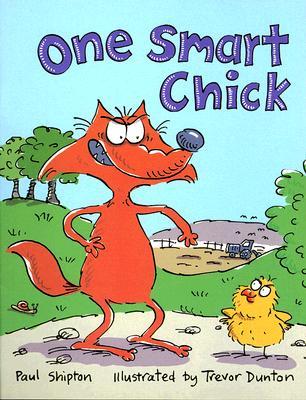 One Smart Chick: Student Reader, Grade 1 Level 11 (Rigby Literacy)