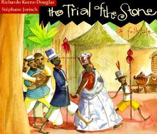 The Trial of the Stone: A Folk Tale (Paperback)