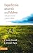 Expedición a través de la palabra: Guía para entender y aplicar la Biblia (Spanish Edition)