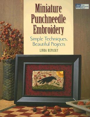 Miniature Punchneedle Embroidery: Simple Techniques Beautiful Projects