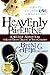 Heavenly Parenting: A 40-Day Adventure to Learn Divine Delight in Your Children (Morgan James Faith)