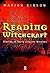 Reading Witchcraft