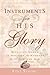 Instruments For His Glory by Joyce Strong