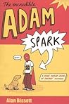 The Incredible Adam Spark