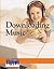 Downloading Music (Issues That Concern You)