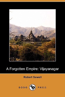 A Forgotten Empire: Vijayanagar - A Contribution to the History of India (Paperback)