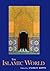 The Islamic World (Routledge Worlds)
