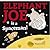 Elephant Joe Is a Spaceman!