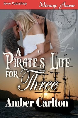 A Pirate's Life for Three (Paperback)