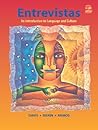 Entrevistas: An Introduction to Language and Culture (2nd Edition) Entrevistas: An Introduction to Language and Culture (2nd Edition)