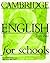 Cambridge English for Schoo...
