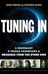 Tuning In: A Journalist, 6 Trance Channelers and Messages from the Other Side