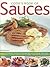 Cook's Book of Sauces: 100 fail-safe recipes to transform an everyday dish into a feast, shown step by step in more than 500 photographs