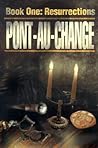 Pont-Au-Change, 'Book One by Arlene Harris