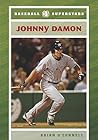 Johnny Damon (Baseball Superstars (Hardcover))