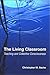 The Living Classroom: Teaching and Collective Consciousness (Suny Series in Transpersonal and Humanistic Psychology)
