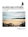 Rapid Recovery: Accelerated Information Processing & Healing