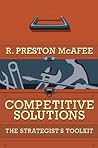 Competitive Solutions: The Strategist's Toolkit Competitive Solutions: The Strategist's Toolkit