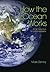 How the Ocean Works: An Introduction to Oceanography