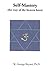 Self-Mastery by W. George Bryant Self-Mastery by W. George Bryant
