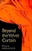 Beyond the Velvet Curtain: Poems