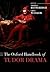 The Oxford Handbook of Tudor Drama