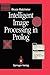 Intelligent Image Processing in Prolog