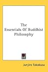 The Essentials Of Buddhist Philosophy