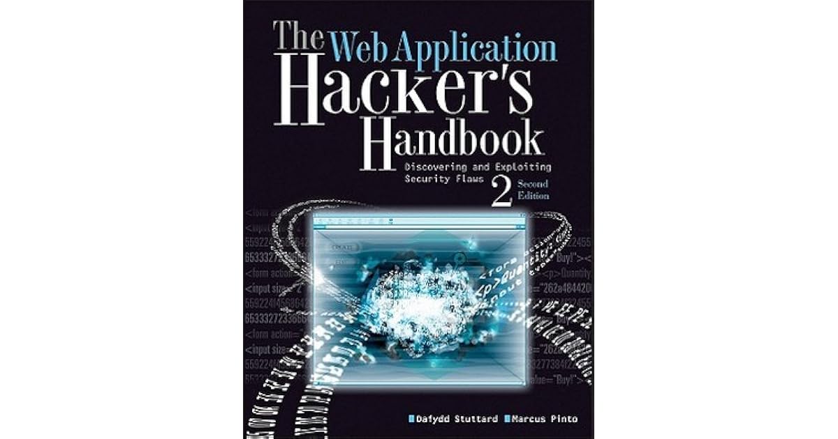 The Web Application Hacker's Handbook: Finding and Exploiting Security ...