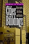 Cities and Buildings: Skyscrapers, Skid Rows, and Suburbs (Creating the North American Landscape)