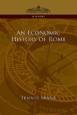 An Economic History of Rome (Cosimo Classics History)