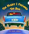 The Night I Followed the Dog by Nina Laden