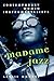 Madame Jazz: Contemporary W...