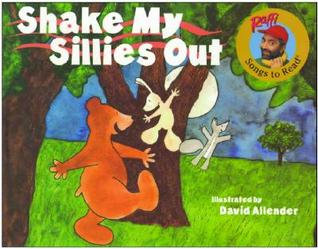 Shake My Sillies Out (Raffi Songs to Read)