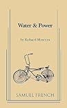 Water & Power (A Samuel French Acting Edition)