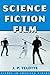 Science Fiction Film (Genres in American Cinema)