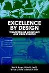 Excellence By Design: Transforming Workplace and Work Practice