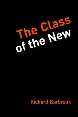 The Class of the New (Paperback)