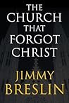 The Church That Forgot Christ