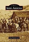 Irish Arizona (Images of America: Arizona) Irish Arizona (Images of America: Arizona)